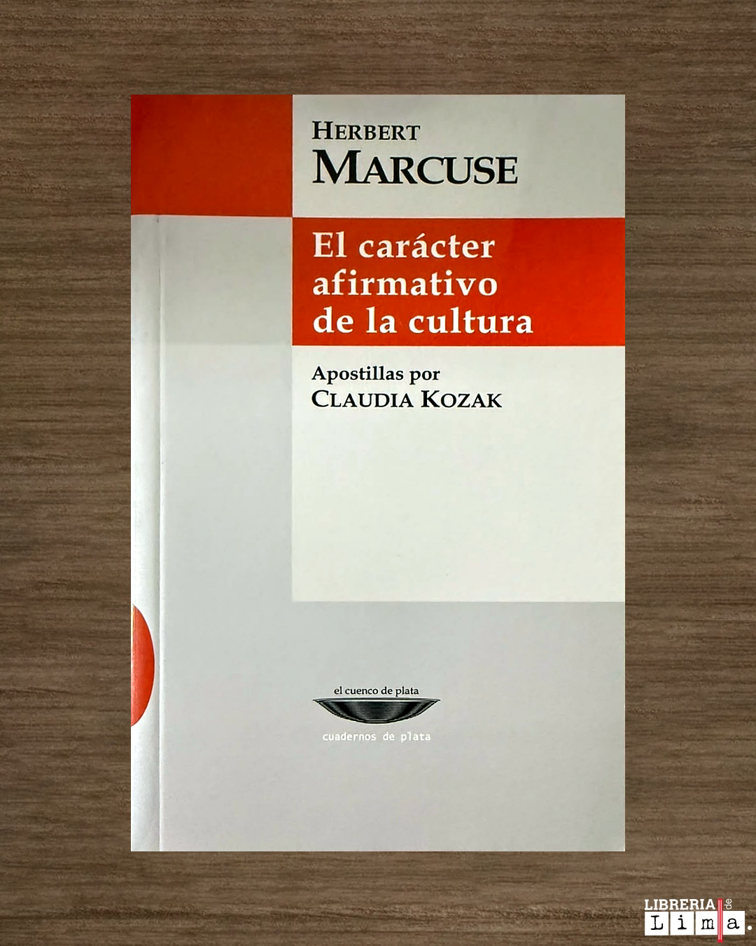 EL CARÁCTER AFIRMATIVO DE LA CULTURA