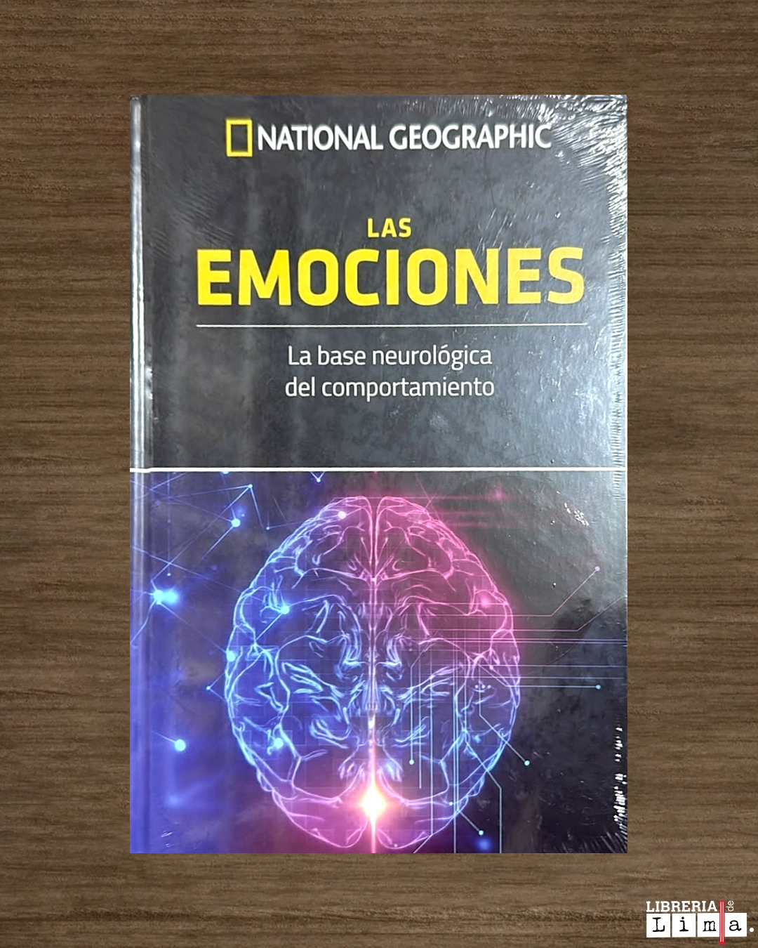 LAS EMOCIONES: LA BASE NEUROLÓGICA DEL COMPORTAMIENTO
