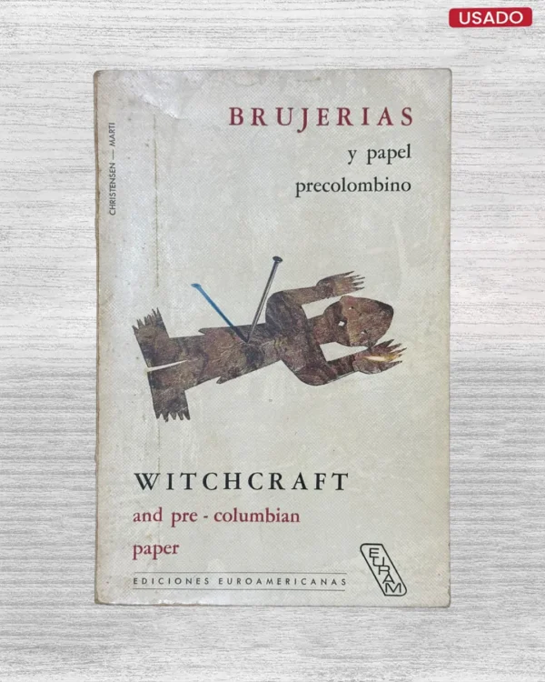 BRUJERIAS Y PAPEL PRECOLOMBINO